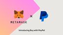 ConsenSys Teams with PayPal For A New Way To Buy Crypto in MetaMask 